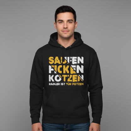 Saufen Ficken Kotzen Radler ist für Fotzen - Unisex Hoodie