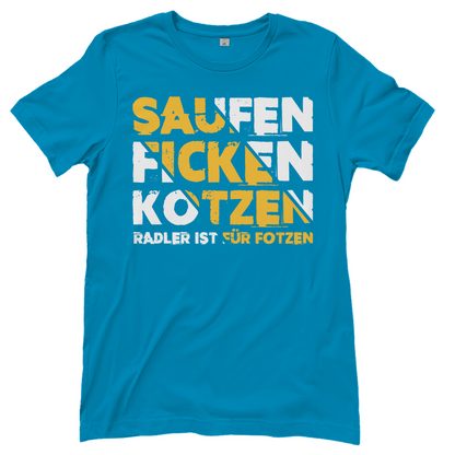Saufen Ficken Kotzen Radler ist für Fotzen - Damenshirt Atoll