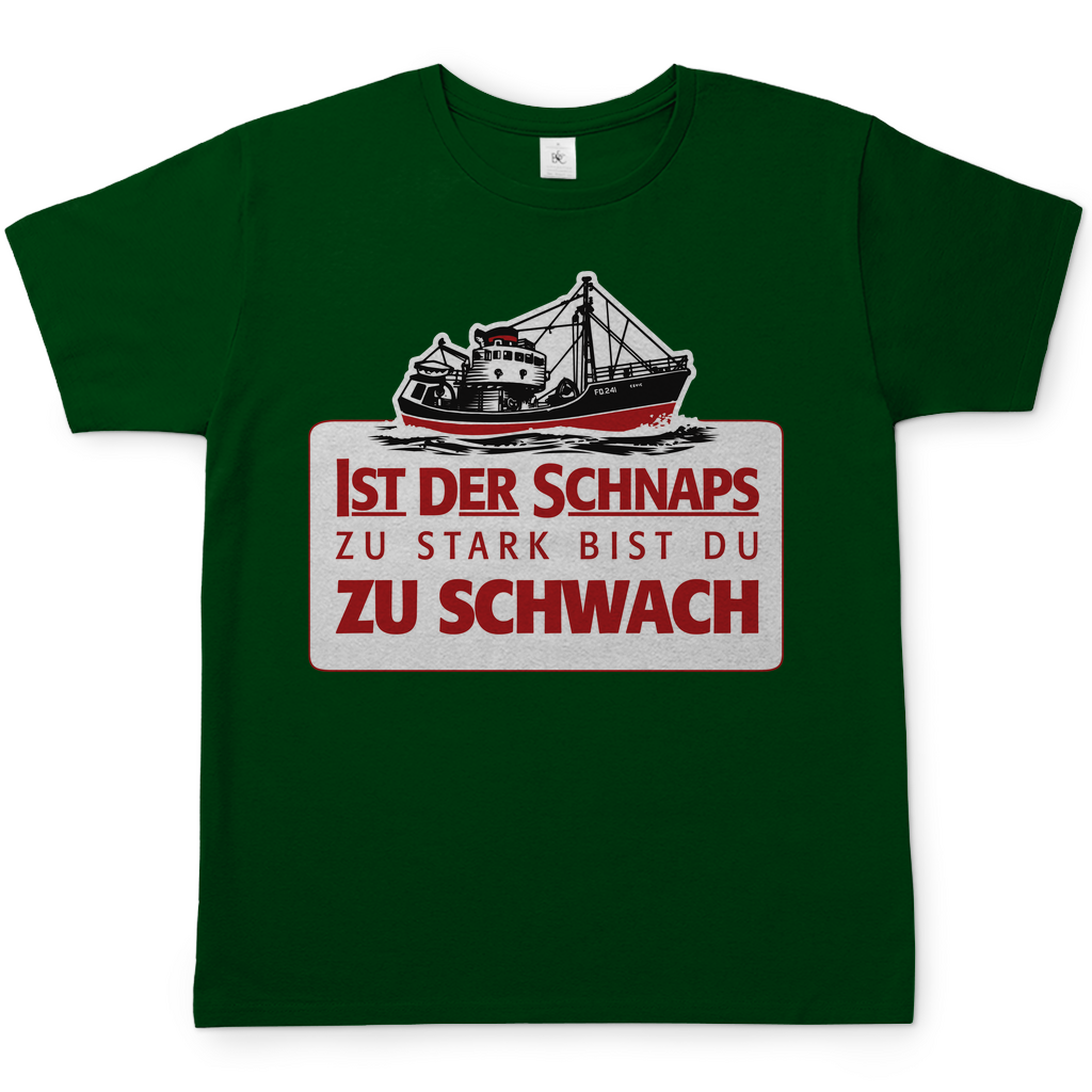 Ist der Schnaps zu stark bist du zu schwach - Herren Shirt Bottle Green