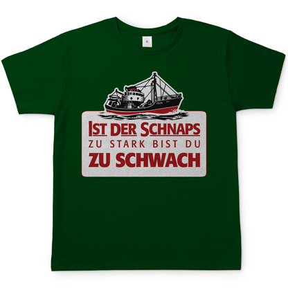 Ist der Schnaps zu stark bist du zu schwach - Herren Shirt Bottle Green