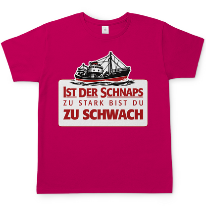 Ist der Schnaps zu stark bist du zu schwach - Herren Shirt Sorbet