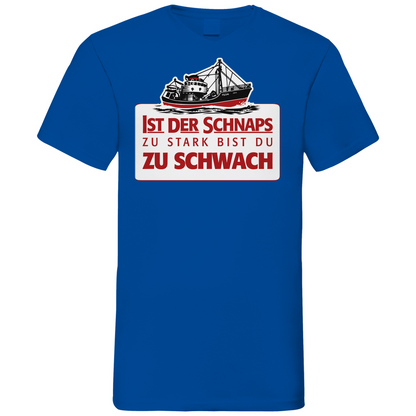 Ist der Schnaps zu stark bist du zu schwach - Herren V-Neck Shirt Royal Blue