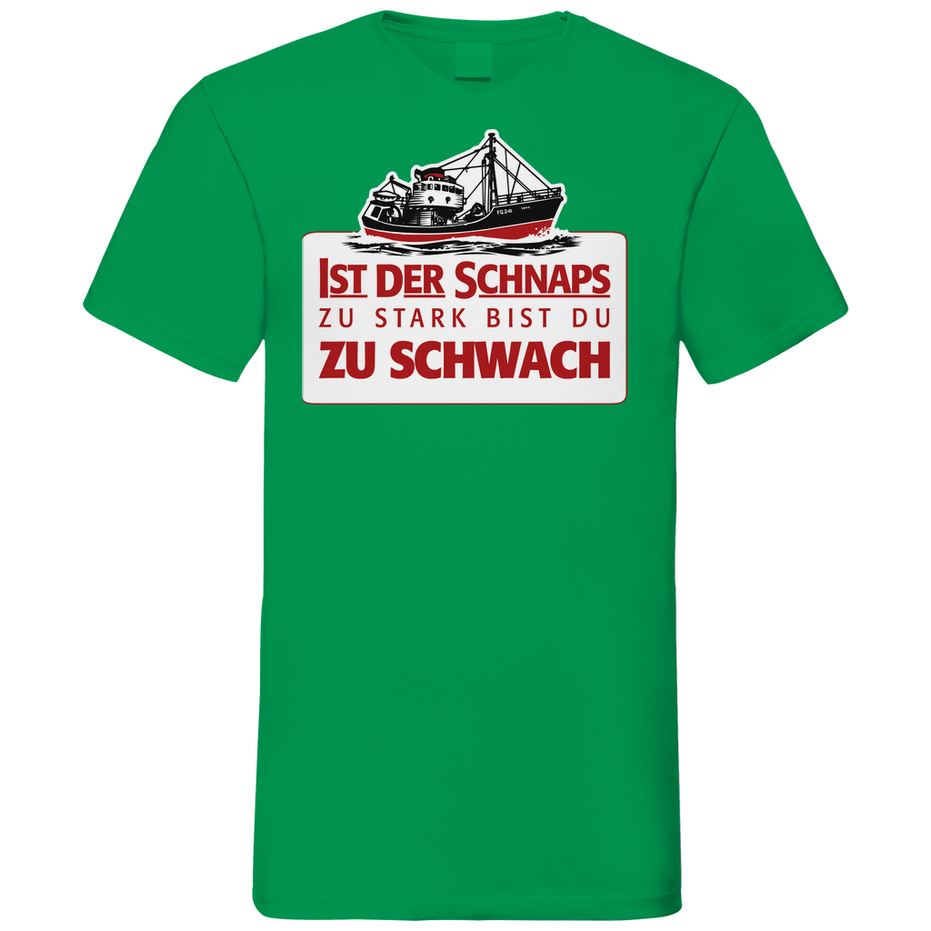 Ist der Schnaps zu stark bist du zu schwach - Herren V-Neck Shirt Kelly Green