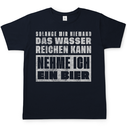 Solange mir niemand das Wasser reichen kann nehme ich ein Bier - Herren Shirt Navy
