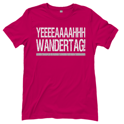 YEEEAH Wandertag! - Damenshirt Sorbet