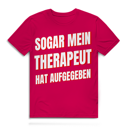 Sogar mein Therapeut hat aufgegeben - Herren Premium Bio T-Shirt Fuchsia