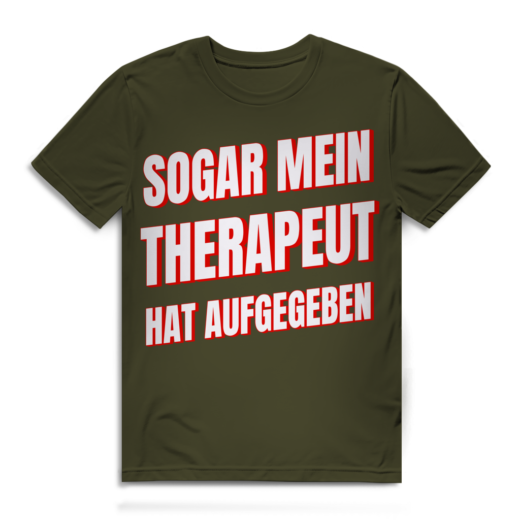 Sogar mein Therapeut hat aufgegeben - Herren Premium Bio T-Shirt Khaki