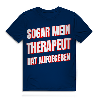 Sogar mein Therapeut hat aufgegeben - Herren Premium Bio T-Shirt Navy