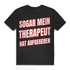 Sogar mein Therapeut hat aufgegeben - Herren Premium Bio T-Shirt Black