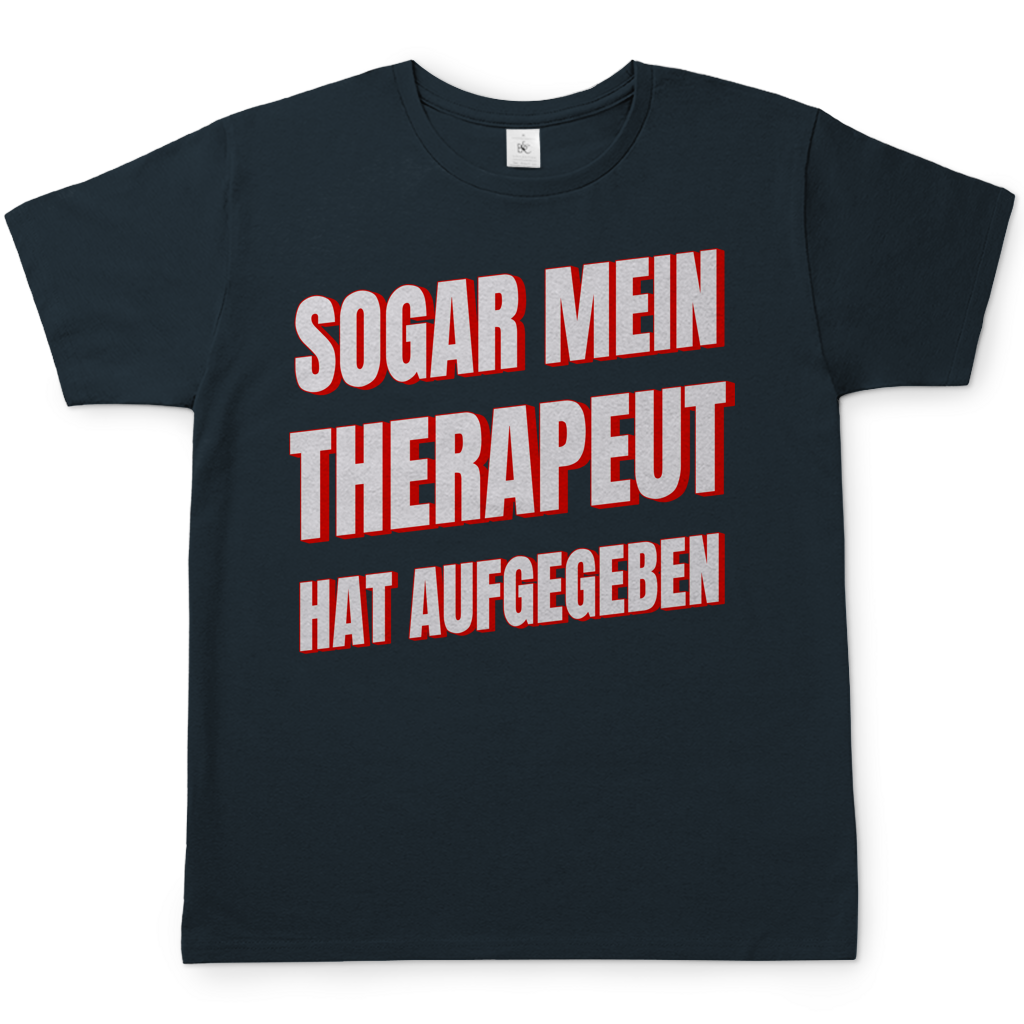 Sogar mein Therapeut hat aufgegeben - Herren T-Shirt Dark Grey Solid