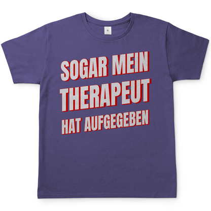Sogar mein Therapeut hat aufgegeben - Herren T-Shirt Millennial Lilac