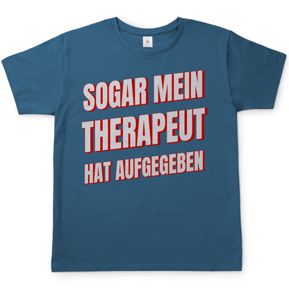 Sogar mein Therapeut hat aufgegeben - Herren T-Shirt Stone Blue