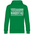 YEEEAH Wandertag! - Unisex Hoodie Kelly Green