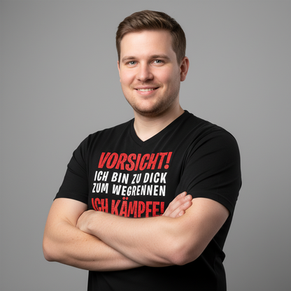 Vorsicht ich bin zu dick zum wegrennen ich Kämpfe! - Herren V-Neck Shirt