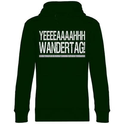 YEEEAH Wandertag! - Unisex Hoodie Forest Green