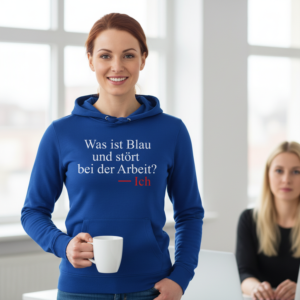 Was ist blau und stört bei der Arbeit - Damen Hoodie