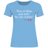 Was ist blau und stört bei der Arbeit - Damenshirt Sky Blue