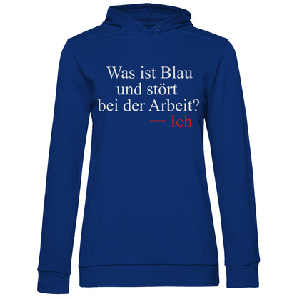 Was ist blau und stört bei der Arbeit - Damen Hoodie Royal