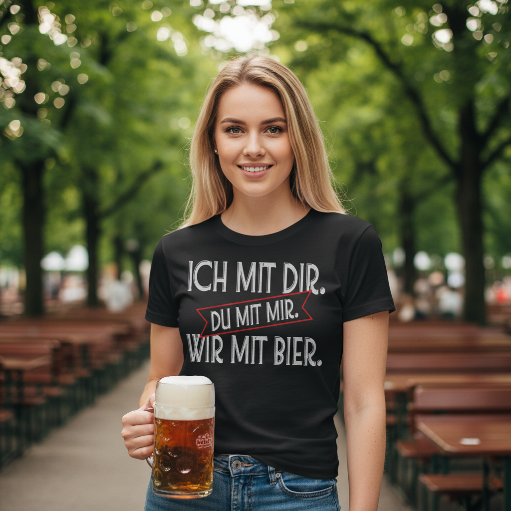 Ich mit dir. Du mit mir. Wir mit Bier. - Damenshirt
