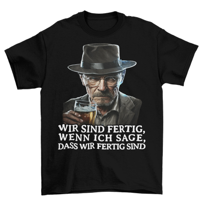 Heisenberg wir sind fertig - Herren Shirt Black