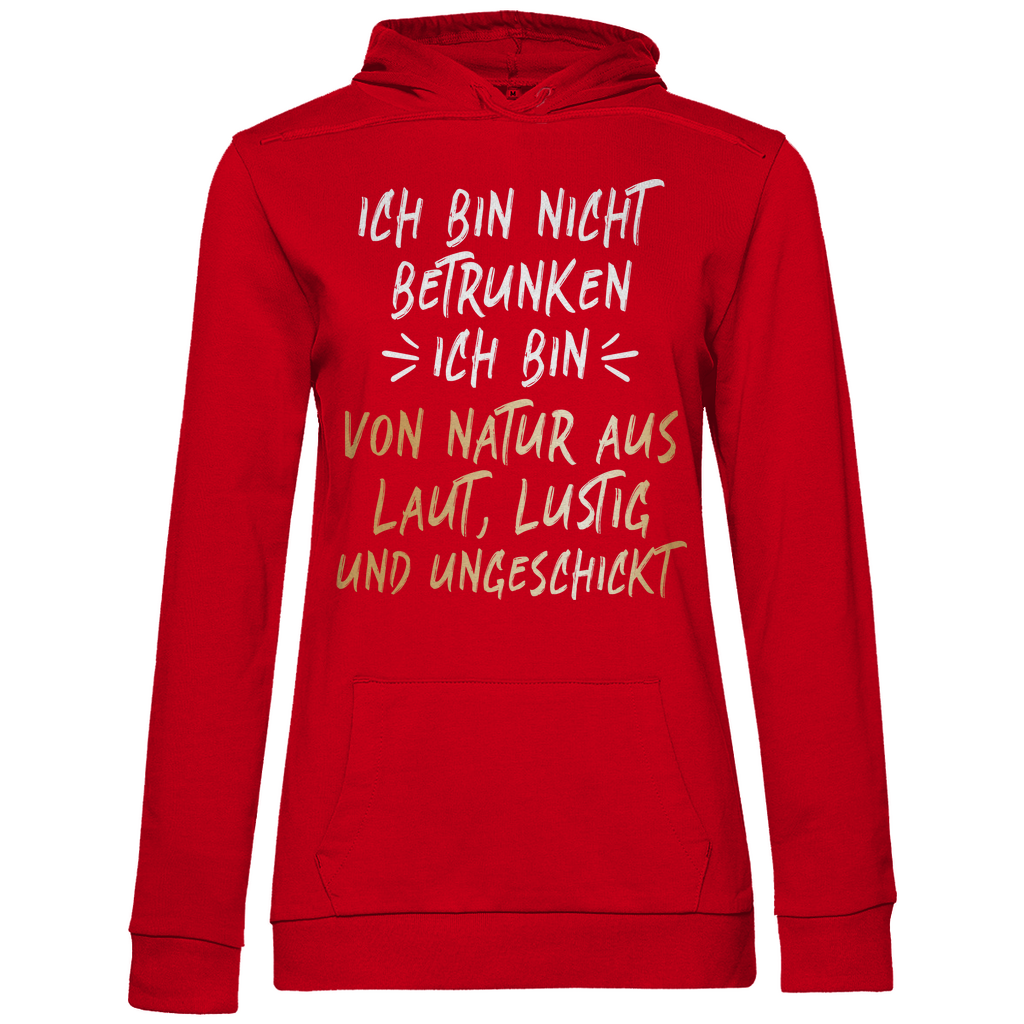 Ich bin nicht betrunken ich bin von Natur aus laut lustig und ungeschickt - Damen Hoodie Red