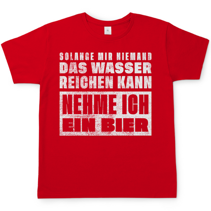 Solange mir niemand das Wasser reichen kann nehme ich ein Bier - Herren Shirt Red
