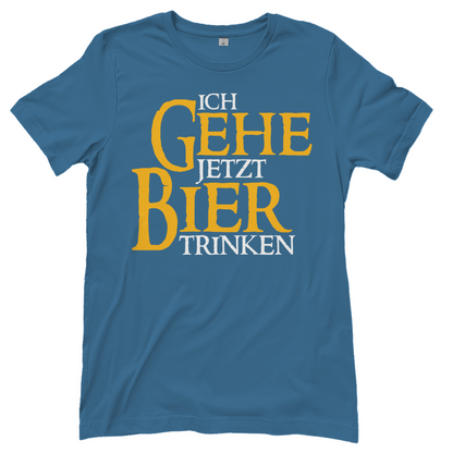 Ich gehe jetzt Bier trinken HDR - Beidseitiger Druck - Damenshirt Stone Blue