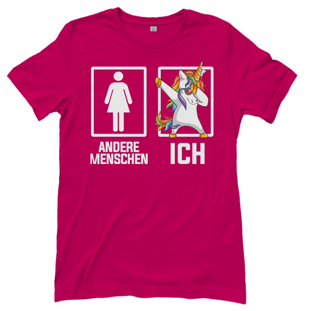 Andere Menschen Ich Einhorn - Damenshirt Sorbet