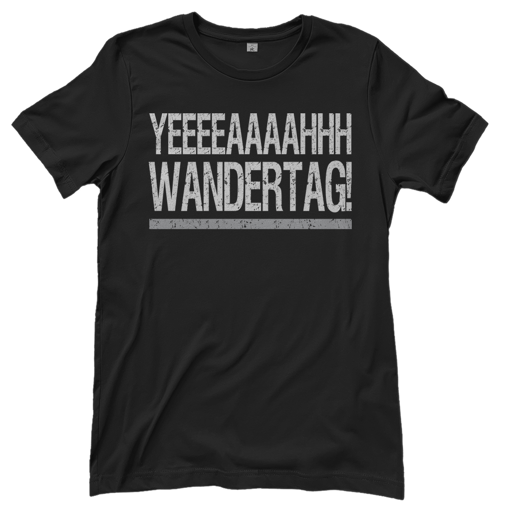 YEEEAH Wandertag! - Damenshirt Black