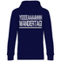 YEEEAH Wandertag! - Unisex Hoodie Navy Blue