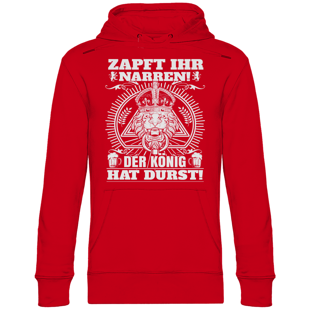 Zapft ihr Narren der König hat Durst - Unisex Hoodie Red