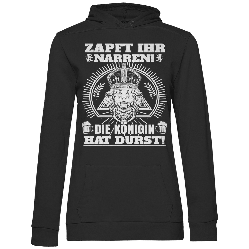 Zapft ihr Narren die Königin hat Durst - Damen Hoodie Black