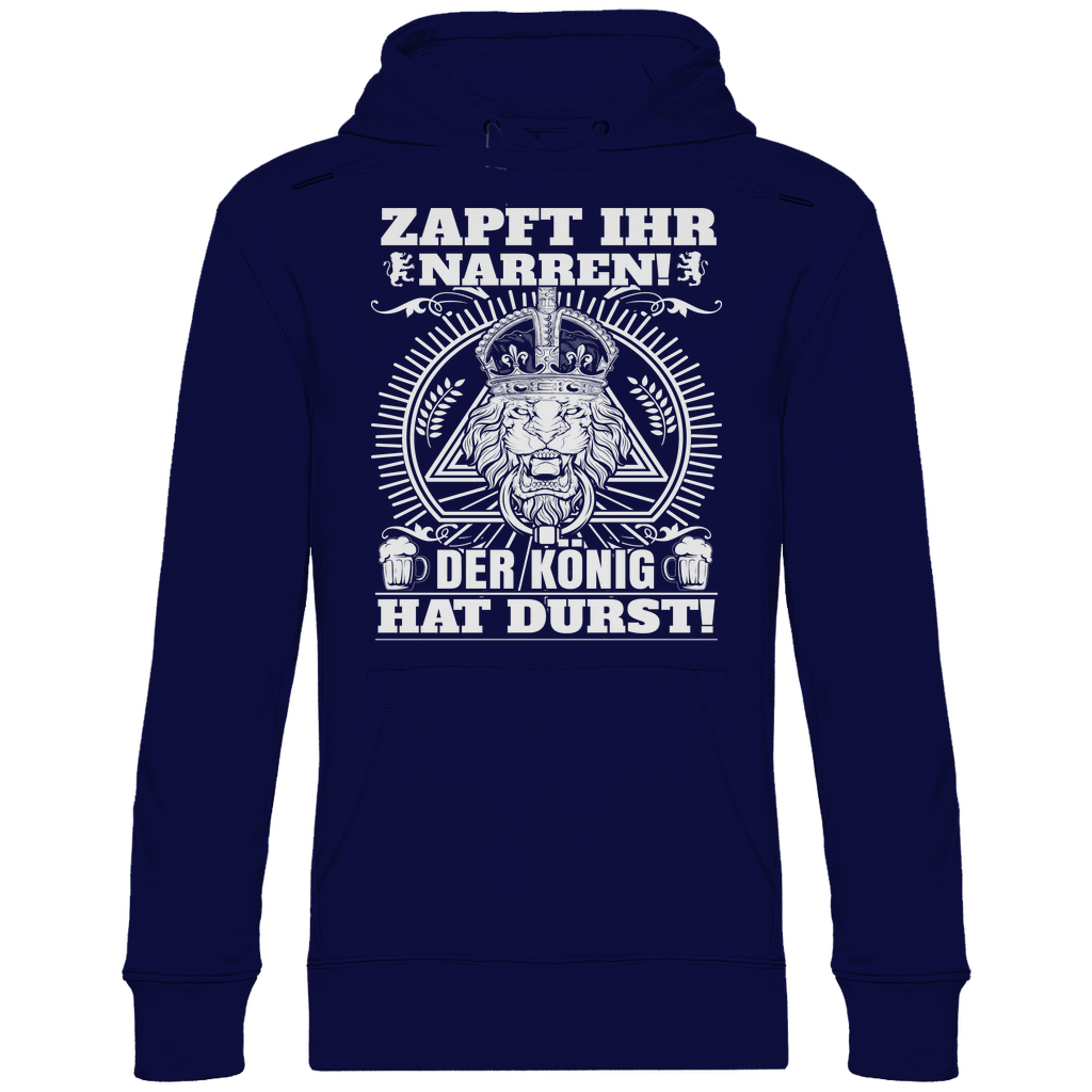 Zapft ihr Narren der König hat Durst - Unisex Hoodie Navy Blue
