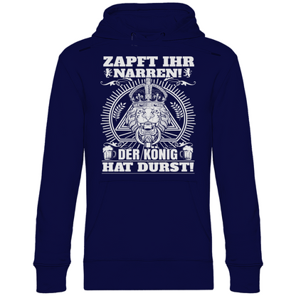 Zapft ihr Narren der König hat Durst - Unisex Hoodie Navy Blue
