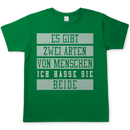 Es gibt zwei Arten von Menschen ich hasse sie beide - Herren Shirt Kelly Green